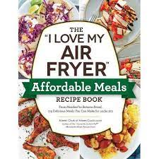 ~I Love My Air Fryer – Affordable Meals!