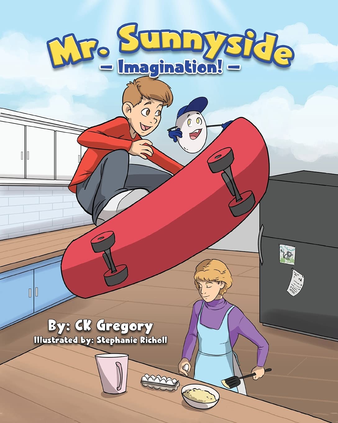  ~Mr. Sunnyside: Imagination from author CK Gregory!