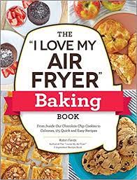 ~I love my Air Fryer – Baking Book!